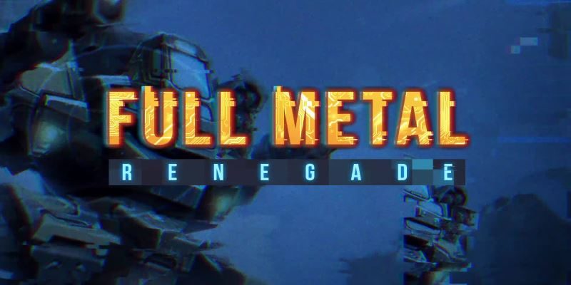 Full Metal Renegade