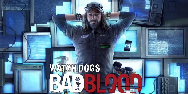 Watch Dogs Bad Blood