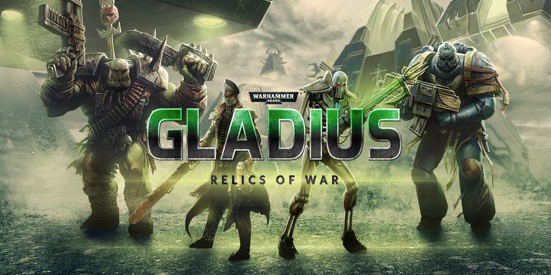 Warhammer 40,000: Gladius Relics of War